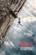 Nonton Film Fall 2: Deadpoint Sub Indo