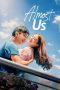 Nonton Film Almost Us Sub Indo
