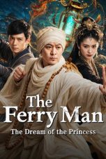 Nonton Film The Ferry Man·The Dream of the Princess Sub Indo