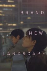 Nonton Film Brand New Landscape Sub Indo