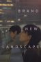 Nonton Film Brand New Landscape Sub Indo