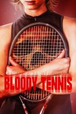 Nonton Film Bloody Tennis Sub Indo
