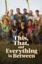 Nonton Film This, That, and Everything in Between Sub Indo